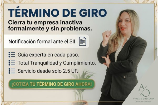 Los 5 pasos para tu término de Giro 1 Termino de Giro desde 2,5 UF. Notificación formal ante el SII, cotiza con AO Asesorías.
